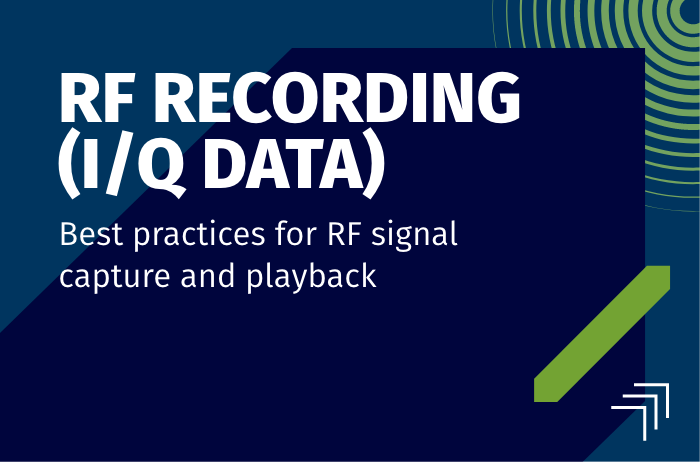 Best practices for RF signal capture and playback