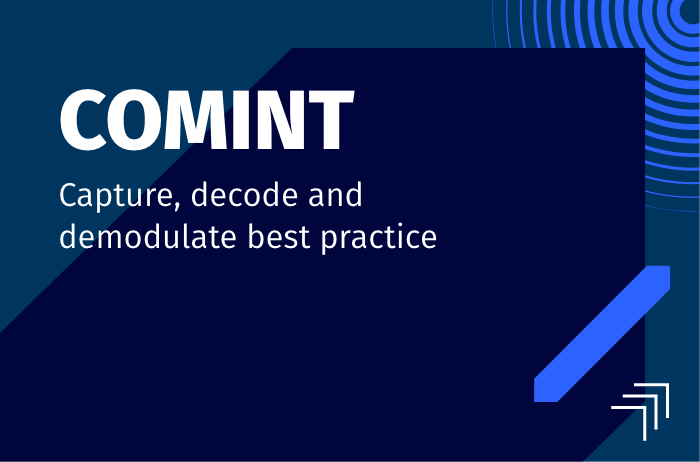 COMINT capture, decode and demodulate best practice